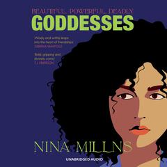 Goddesses: Bold, gripping and divinely comic T.J. Emerson Audiobook, by Nina Millns