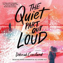 The Quiet Part Out Loud Audiobook, by Deborah Crossland