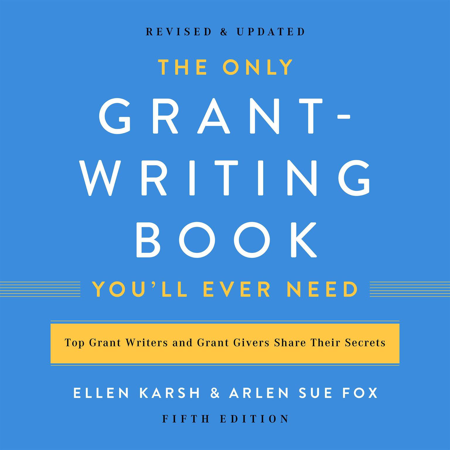 The Only Grant-Writing Book Youll Ever Need Audiobook, by Arlen Sue Fox