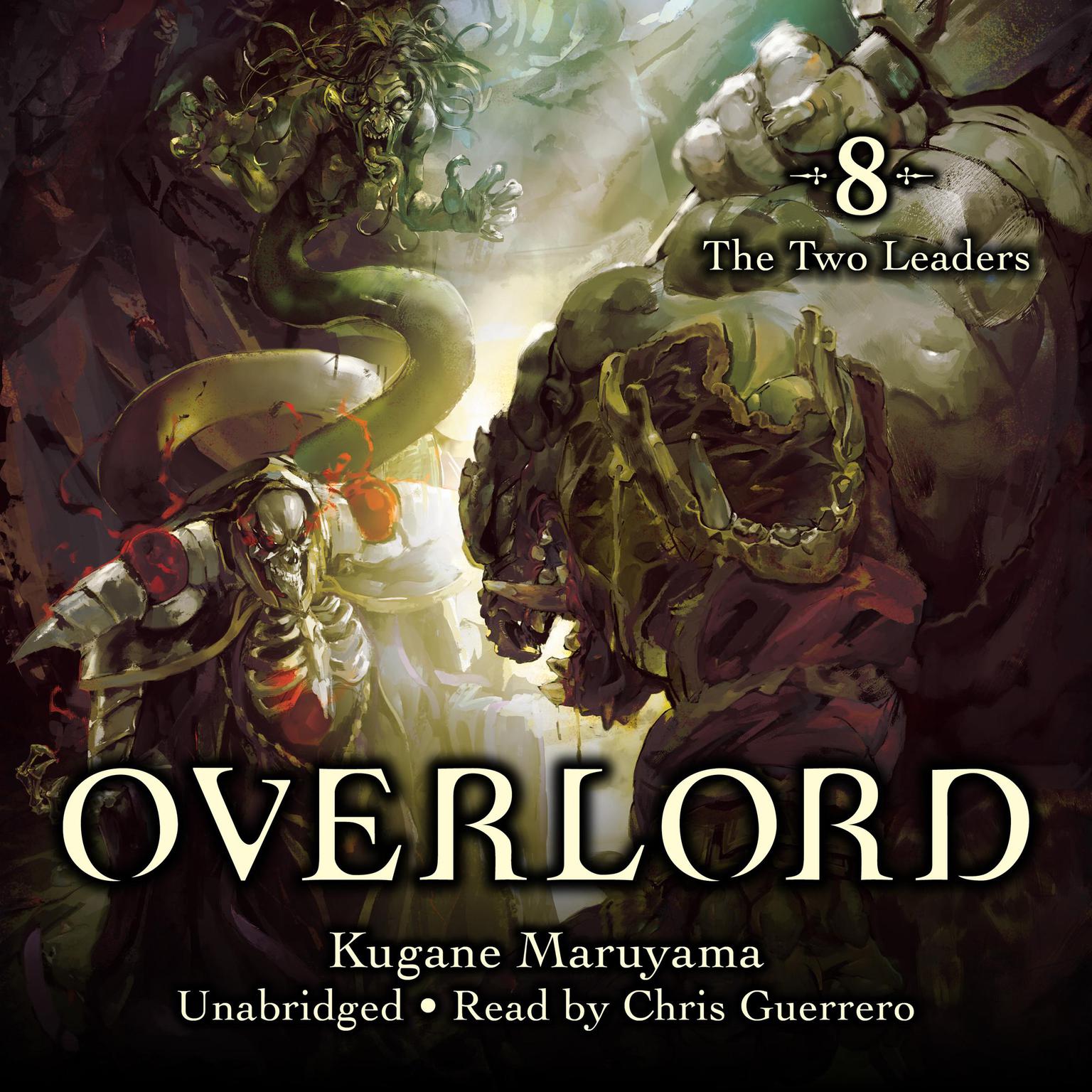 Overlord, Vol. 8: The Two Leaders Audiobook, by Kugane Maruyama