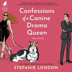 Confessions of a Canine Drama Queen Audiobook, by Stefanie London
