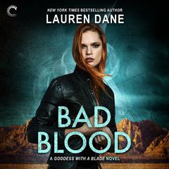 Bad Blood Audiobook, by Lauren Dane