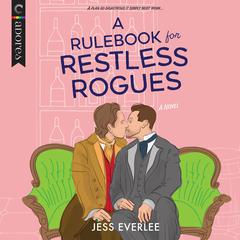 A Rulebook for Restless Rogues Audiobook, by Jess Everlee