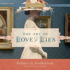 The Art of Love and Lies Audiobook, by Rebecca Anderson