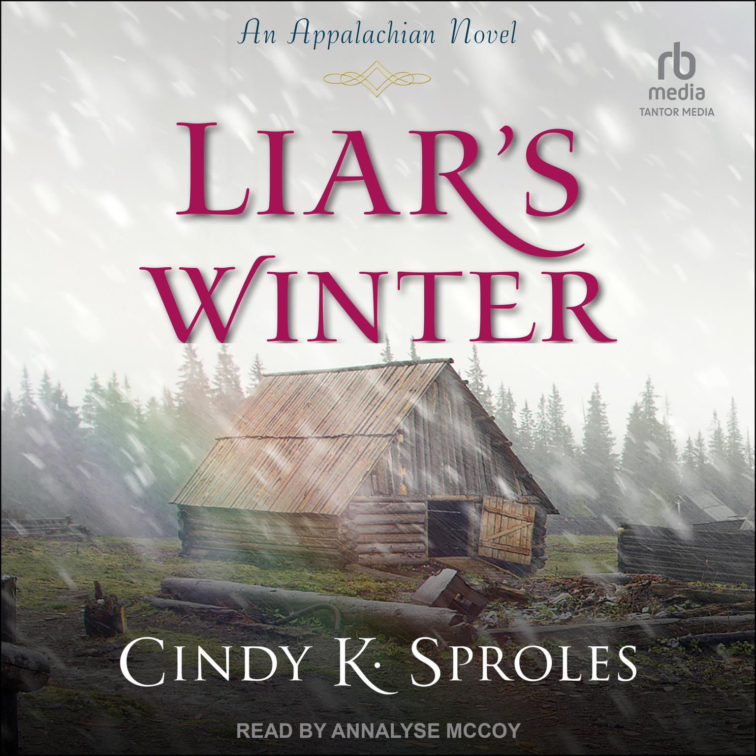 Liars Winter: An Appalachian Novel Audiobook, by Cindy Sproles