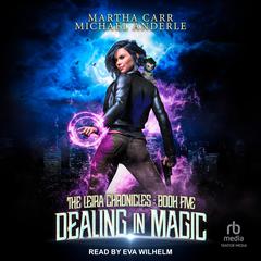 Dealing in Magic Audiobook, by Michael Anderle
