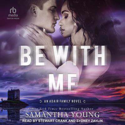 Be With Me Audiobook, by 