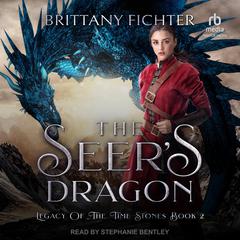 The Seer’s Dragon Audiobook, by Brittany Fichter