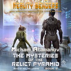 The Mysteries of the Relict Pyramid Audiobook, by Michael Atamanov