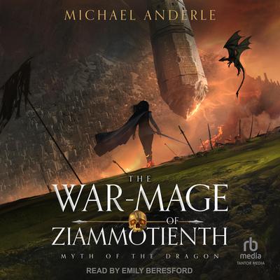 The War-Mage of Ziammotienth Audiobook, by Michael Anderle