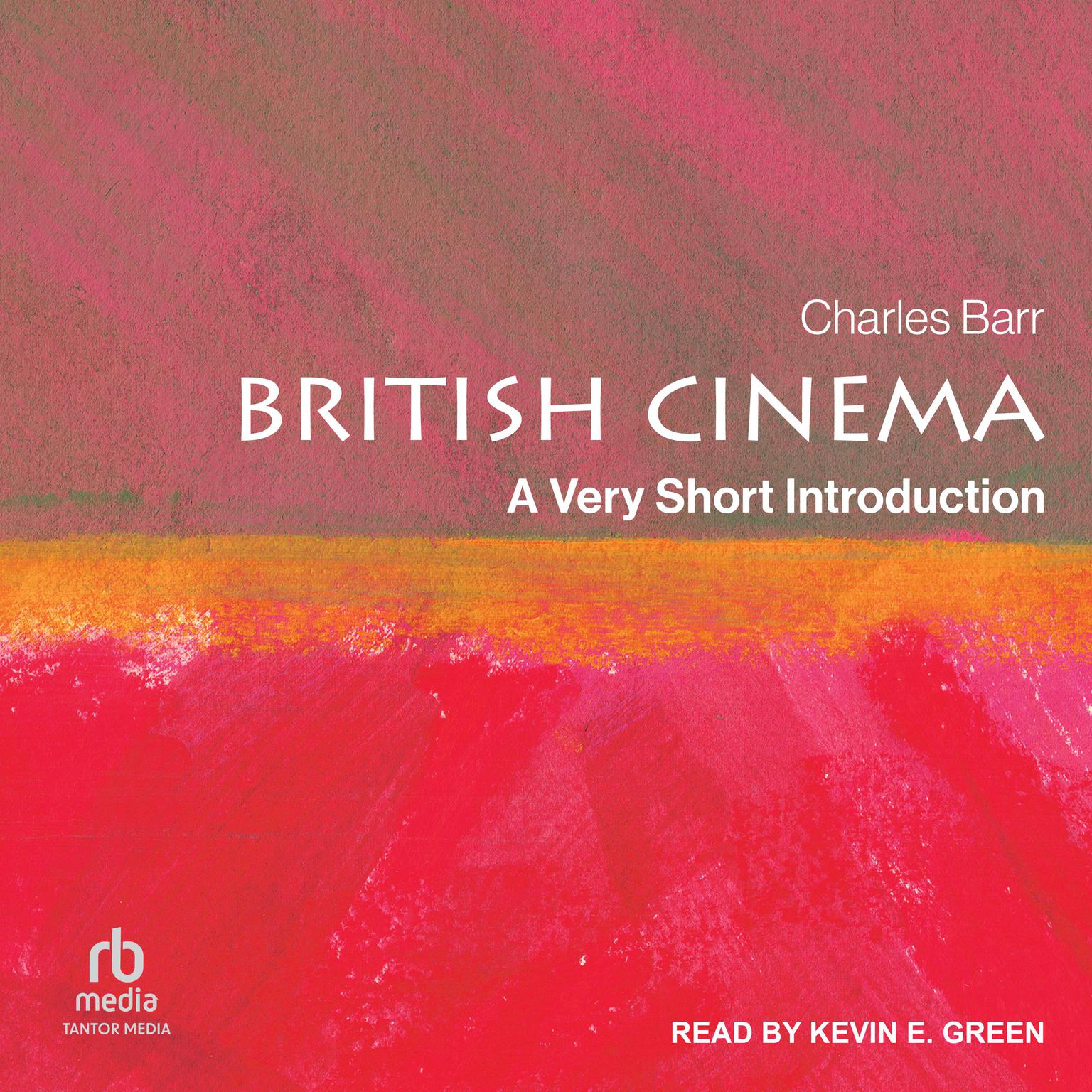 British Cinema: A Very Short Introduction Audiobook, by Charles Barr