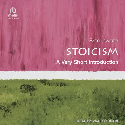 Stoicism: A Very Short Introduction Audiobook, by Brad Inwood
