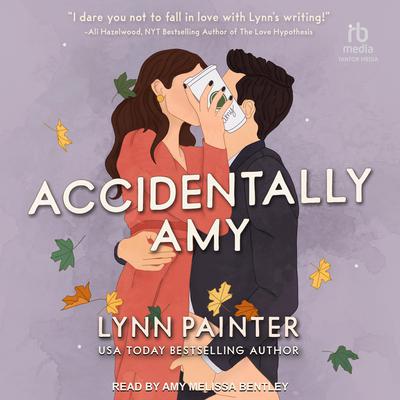 Accidentally Amy Audiobook, by Lynn Painter