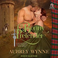 A Bonny Pretender Audiobook, by Aubrey Wynne