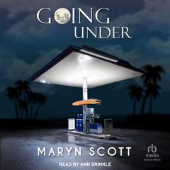 Going Under Audiobook, by Maryn Scott