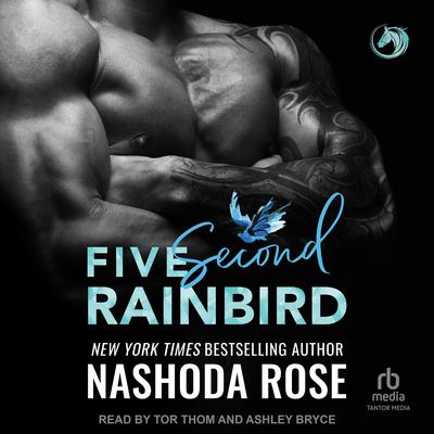Five Second Rainbird Audiobook, by Nashoda Rose