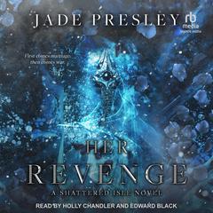 Her Revenge Audiobook, by Jade Presley