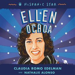 Hispanic Star: Ellen Ochoa Audiobook, by Claudia Romo Edelman