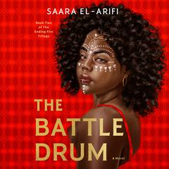 The Battle Drum: A Novel Audiobook, by Saara El-Arifi