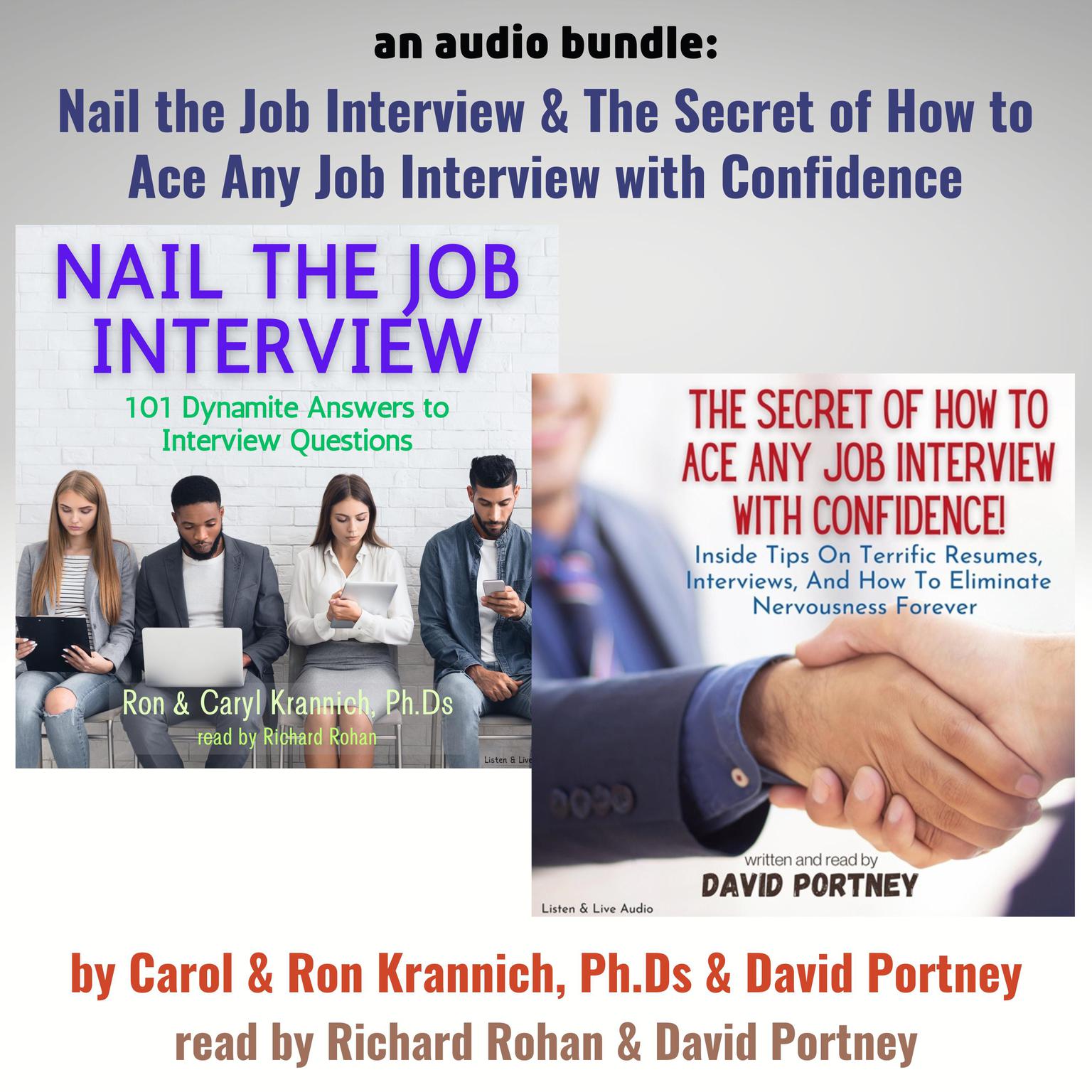 An Audio Bundle: Nail The Job Interview! & The Secret of How To Ace Any Job Interview With Confidence! Audiobook, by David R. Portney