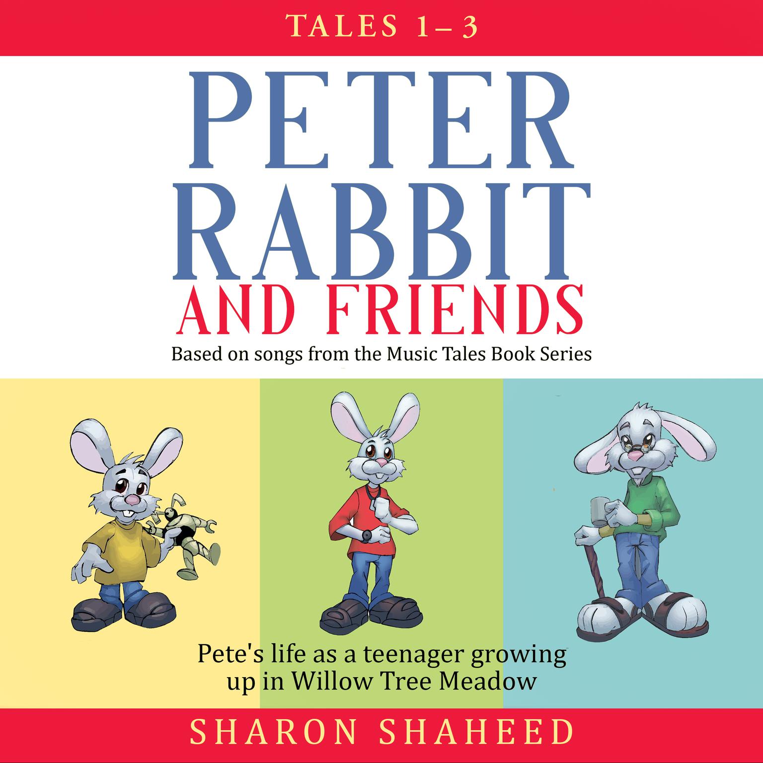 Peter Rabbit and Friends, Tales 1–3: Box Set Audiobook, by Sharon Y. Shaheed