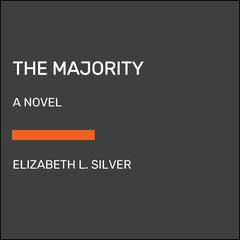 The Majority: A Novel Audiobook, by Elizabeth L. Silver