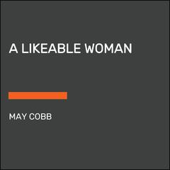 A Likeable Woman Audiobook, by May Cobb