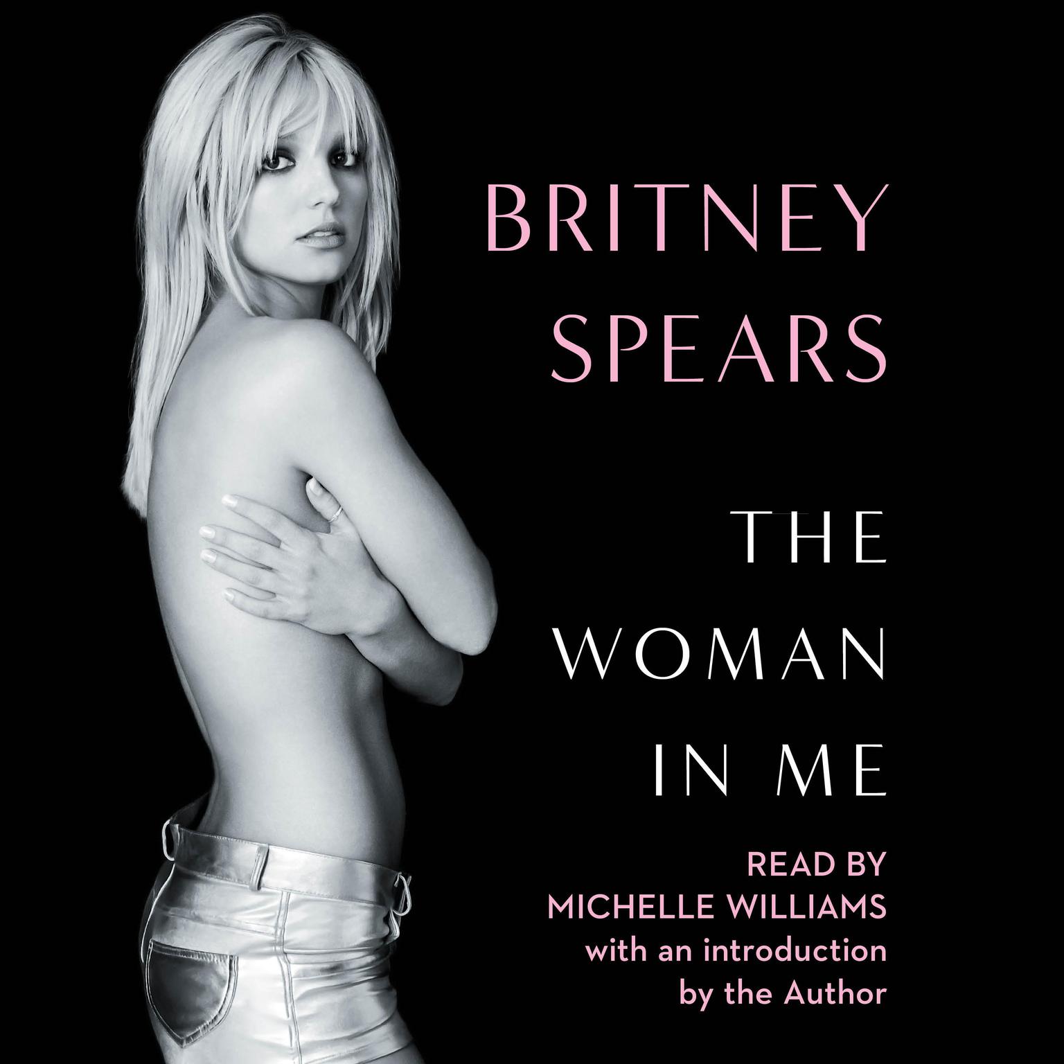 The Woman in Me Audiobook, by Britney Spears
