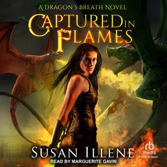 Captured in Flames Audiobook, by Susan Illene