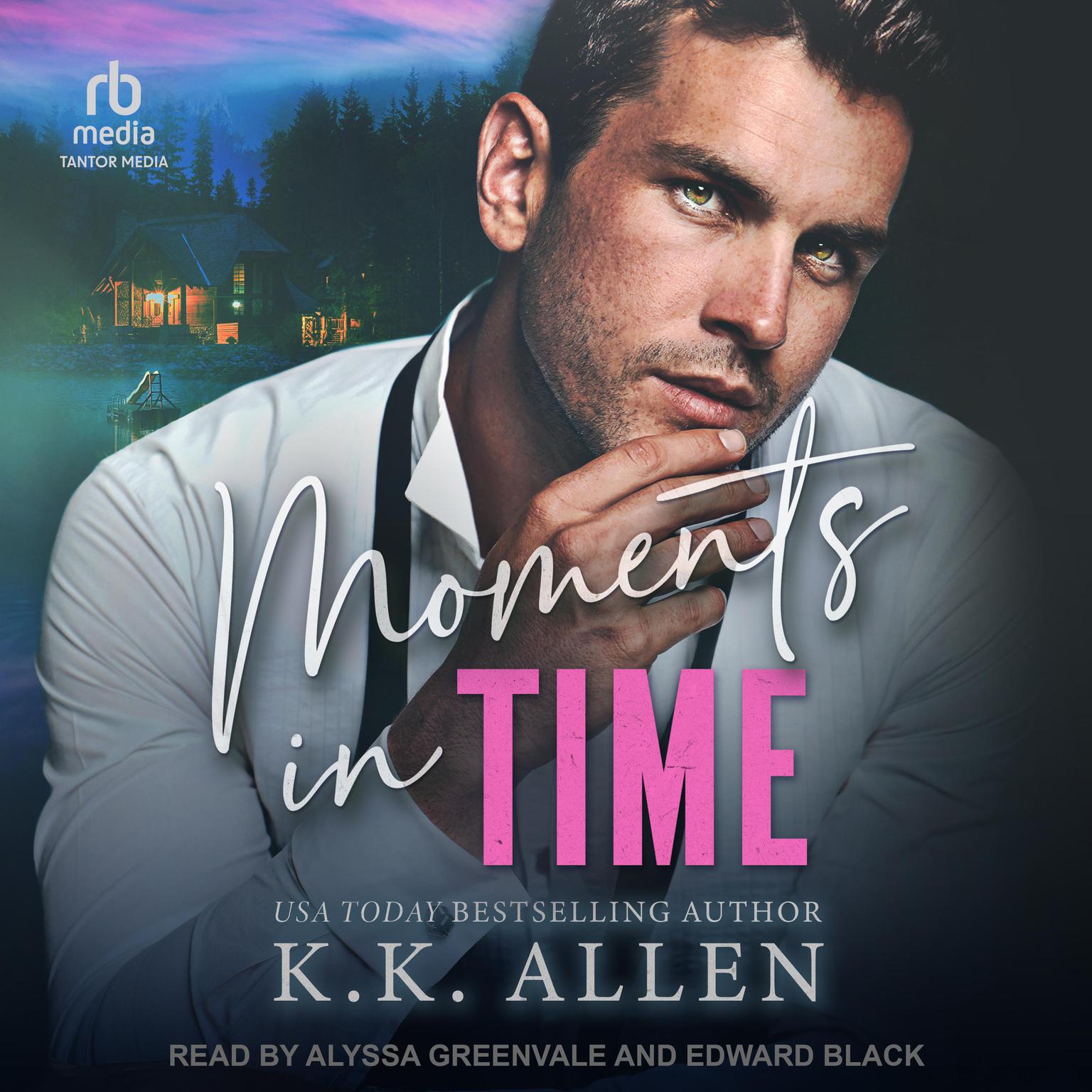 Moments In Time Audiobook, by K.K. Allen