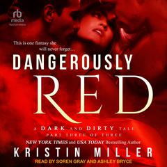 Dangerously Red Audiobook, by Kristin Miller