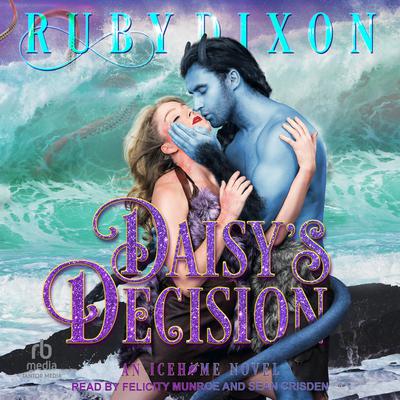Daisys Decision Audiobook, by Ruby Dixon