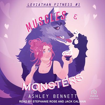 Muscles & Monsters Audiobook, by Ashley Bennett