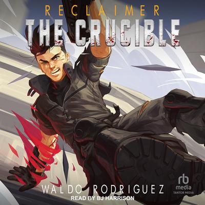 The Crucible Audiobook, by Waldo Rodriguez