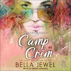 Camp Crim Audiobook, by Bella Jewel