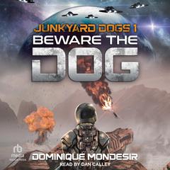 Beware the Dog Audiobook, by Dominique Mondesir
