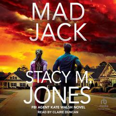 Mad Jack Audiobook, by Stacy M. Jones