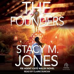 The Founders Audiobook, by Stacy M. Jones