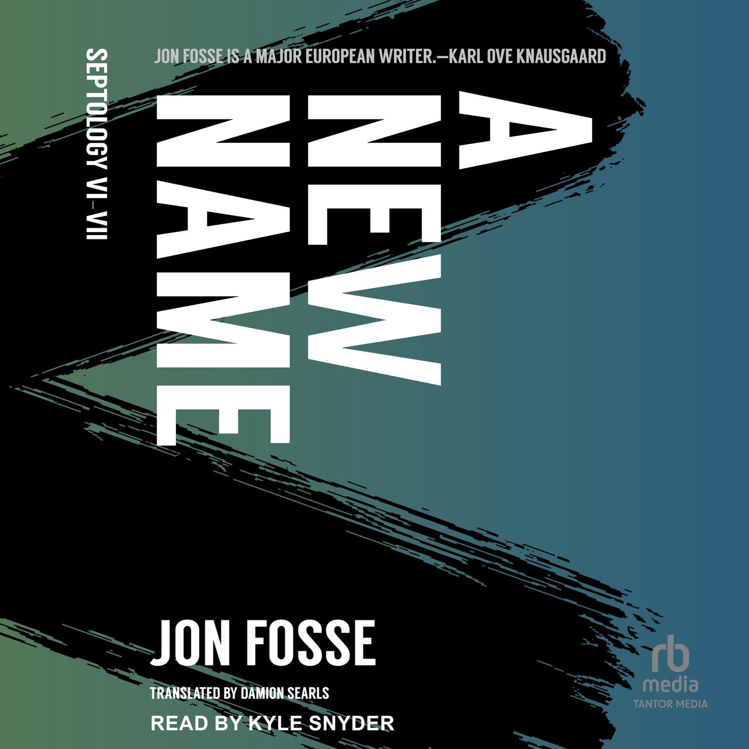 A New Name: Septology VI-VII Audiobook, by Jon Fosse
