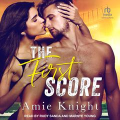 The First Score Audiobook, by Amie Knight