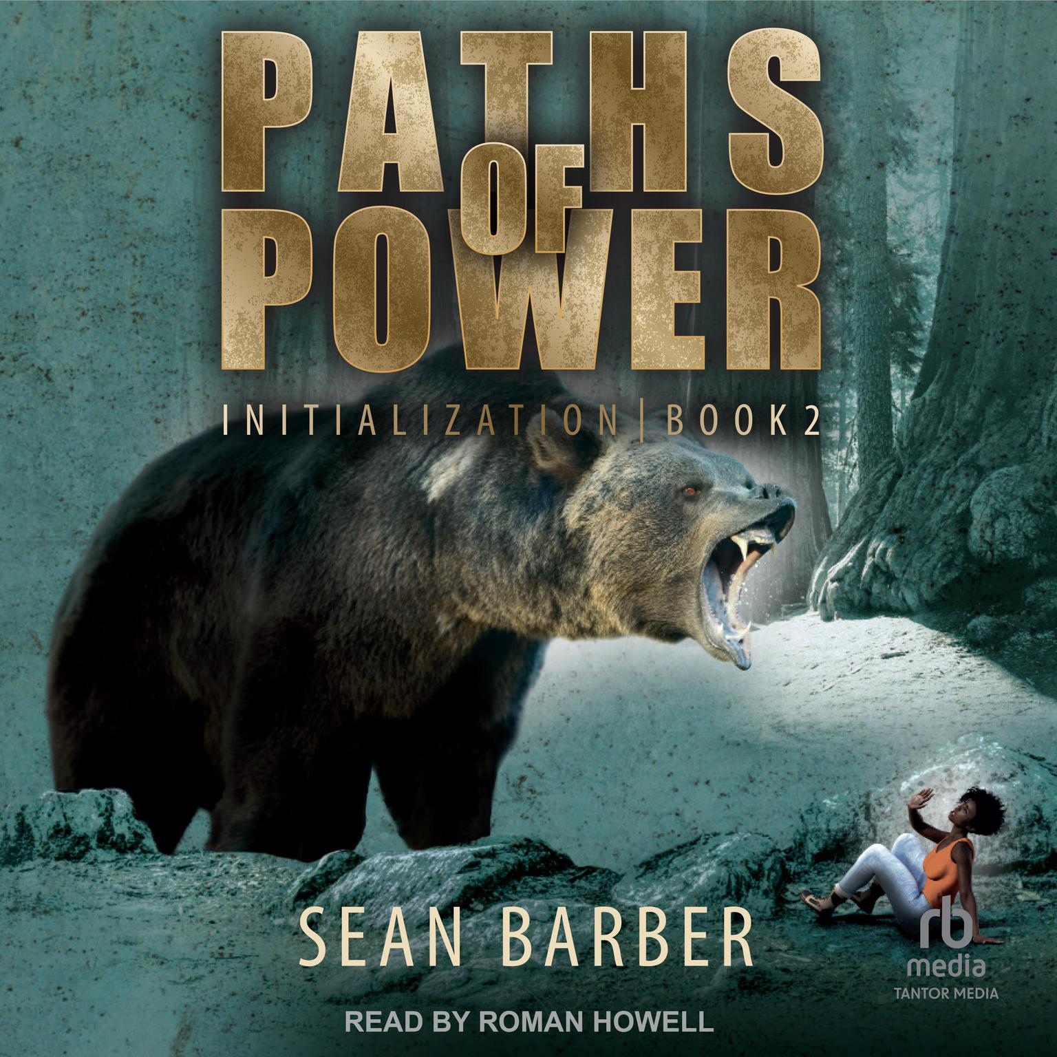 Paths of Power: Initialization: Book 2 Audiobook, by Sean Barber