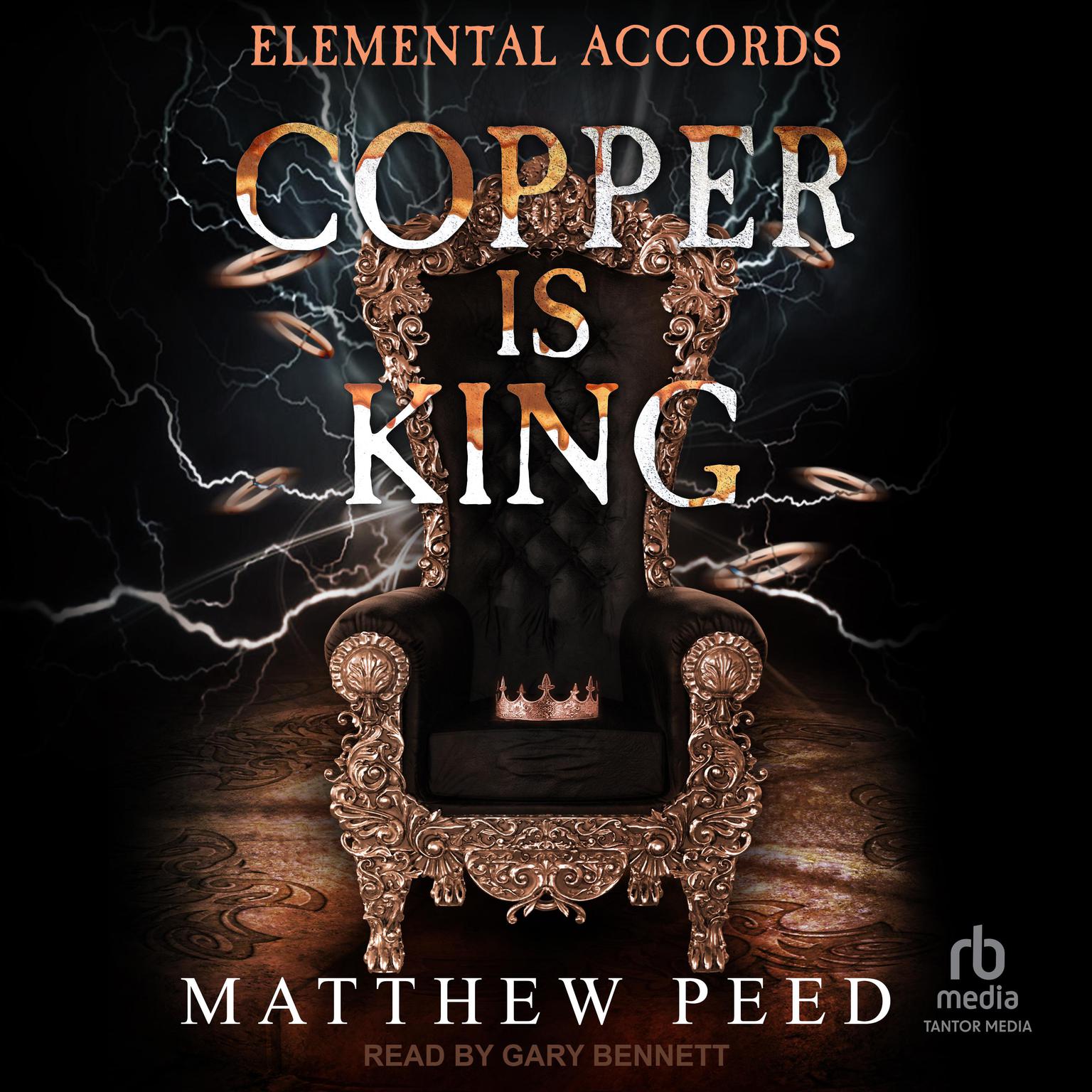 Copper is King Audiobook, by Matthew Peed