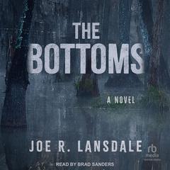 The Bottoms Audiobook, by Joe R. Lansdale