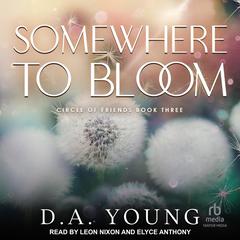 Somewhere To Bloom Audiobook, by 