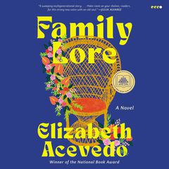 Family Lore: A Novel Audiobook, by 