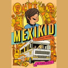 Mexikid Audiobook, by Pedro Martín