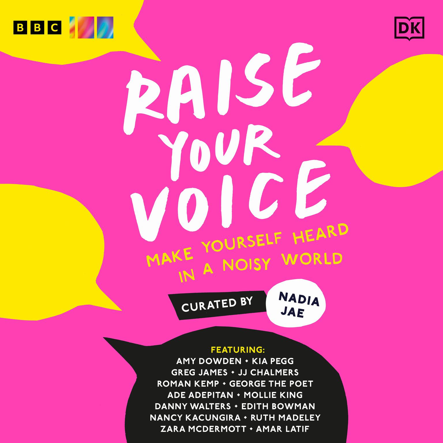 Raise Your Voice: Make Yourself Heard in a Noisy World Audiobook, by Nadia Jae