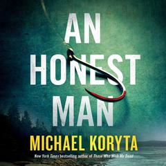 An Honest Man: A Novel Audiobook, by Michael Koryta