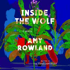 Inside the Wolf Audiobook, by Amy Rowland