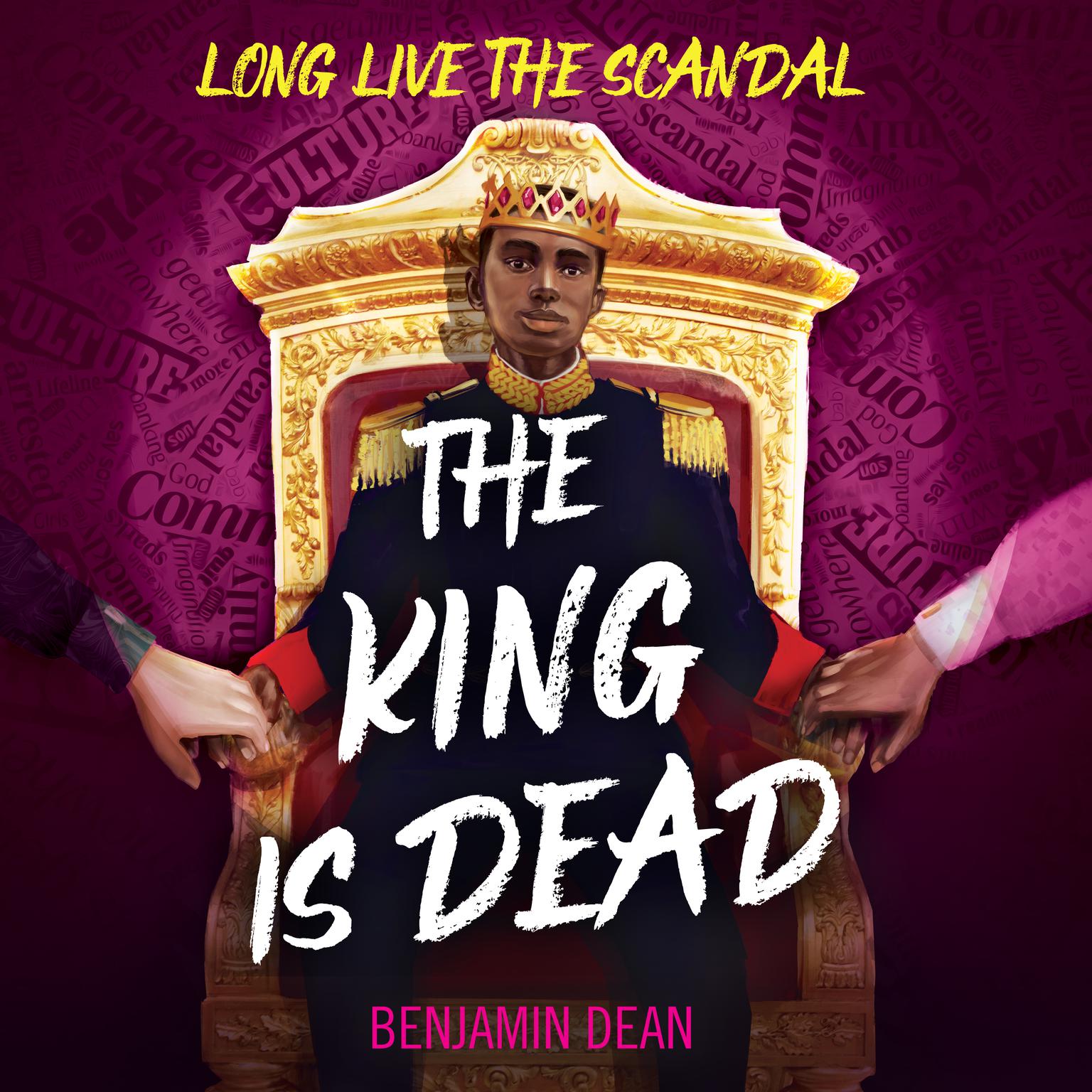 The King Is Dead Audiobook, by Benjamin Dean